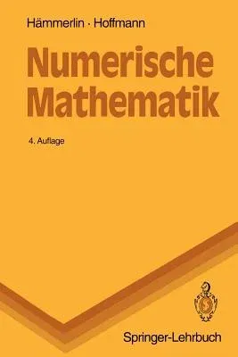 Numerische Mathematik (4., Nochmals Durchgesehene Auf)