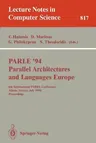 Parle '94 Parallel Architectures and Languages Europe: 6th International Parle Conference, Athens, Greece, July 4 - 8, 1994. Proceedings (1994)