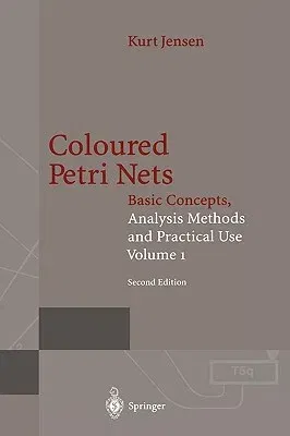 Coloured Petri Nets: Basic Concepts, Analysis Methods and Practical Use. Volume 2 (1995. 2nd Corr. Printing 1997)