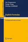 Explicit Formulas: For Regularized Products and Series (1994)