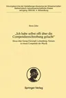 "Ich Habe Selbst Offt Über Die Compendienschreibung Gelacht": Etwas Über Georg Christoph Lichtenbergs Notizen Zu Einem Compendio Der Physik