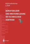 Berufsbilder Und Weiterbildungsbedarf Im Technischen Vertrieb