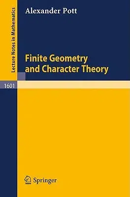 Finite Geometry and Character Theory (1995)