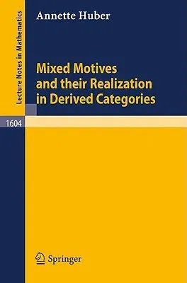 Mixed Motives and Their Realization in Derived Categories (1995)