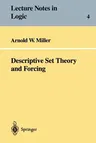 Descriptive Set Theory and Forcing: How to Prove Theorems about Borel Sets the Hard Way (1995)