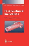 Faserverbundbauweisen: Halbzeuge Und Bauweisen (1996)