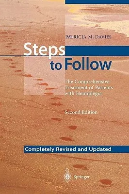 Steps to Follow: The Comprehensive Treatment of Patients with Hemiplegia