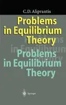 Problems in Equilibrium Theory (1996)