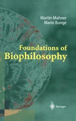 Foundations of Biophilosophy (1997)