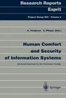 Human Comfort and Security of Information Systems: Advanced Interfaces for the Information Society (Softcover Reprint of the Original 1st 1997)