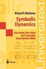 Symbolic Dynamics: One-Sided, Two-Sided and Countable State Markov Shifts (Softcover Reprint of the Original 1st 1998)