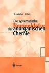 Die Systematische Nomenklatur Der Anorganischen Chemie (1999)