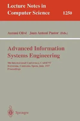 Advanced Information Systems Engineering: 9th International Conference, Caise'97, Barcelona, Catalonia, Spain, June 16-20, 1997, Proceedings (1997)