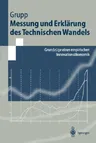 Messung Und Erklärung Des Technischen Wandels: Grundzüge Einer Empirischen Innovationsökonomik (1997)