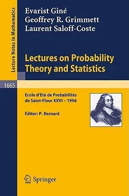 Lectures on Probability Theory and Statistics: Ecole d'Ete de Probabilites de Saint-Flour XXVI - 1996 (1997)