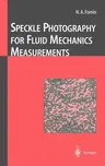 Speckle Photography for Fluid Mechanics Measurements (1998)