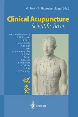 Clinical Acupuncture: Scientific Basis (2001)