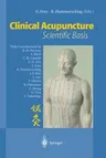 Clinical Acupuncture: Scientific Basis (2001)