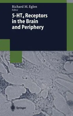 5-Ht4 Receptors in the Brain and Periphery (1998)