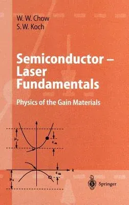 Semiconductor-Laser Fundamentals: Physics of the Gain Materials (1999)