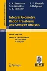 Integral Geometry, Radon Transforms and Complex Analysis: Lectures Given at the 1st Session of the Centro Internazionale Matematico Estivo (C.I.M.E.)