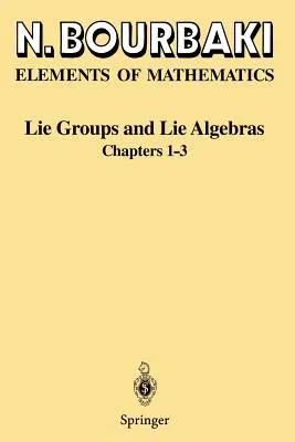 Lie Groups and Lie Algebras: Chapters 1-3 (1989. 2nd Printing)