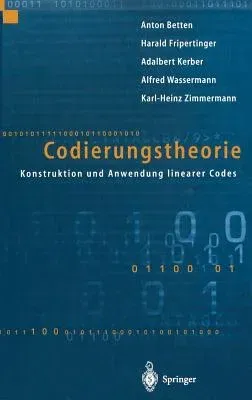 Codierungstheorie: Konstruktion Und Anwendung Linearer Codes (1998)