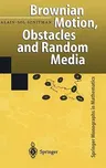 Brownian Motion, Obstacles and Random Media (1998)