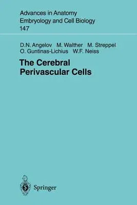 The Cerebral Perivascular Cells (Softcover Reprint of the Original 1st 1998)