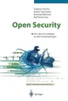 Open Security: Von Den Grundlagen Zu Den Anwendungen (1998)