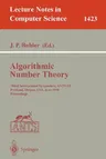 Algorithmic Number Theory: Third International Symposium, Ants-III, Portland, Orgeon, Usa, June 21-25, 1998, Proceedings (1998)