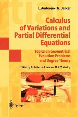 Calculus of Variations and Partial Differential Equations: Topics on Geometrical Evolution Problems and Degree Theory (Softcover Reprint of the Origin