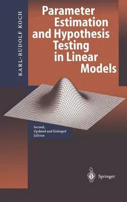 Parameter Estimation and Hypothesis Testing in Linear Models (Updated and Enl)