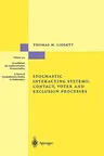 Stochastic Interacting Systems: Contact, Voter and Exclusion Processes (1999)