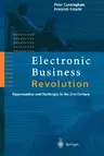 Electronic Business Revolution: Opportunities and Challenges in the 21st Century (1999)