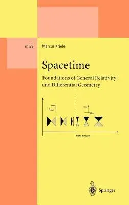 Spacetime: Foundations of General Relativity and Differential Geometry (1999. Corr. 2nd Printing 2001)