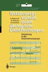 Wettbewerbsvorteile Durch Ökologische Dienstleistungen: Umsetzung in Der Unternehmenspraxis (1999)