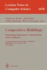 Cooperative Buildings. Integrating Information, Organizations, and Architecture: Second International Workshop, Cobuild'99, Pittsburgh, Pa, Usa, Octob