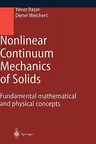 Nonlinear Continuum Mechanics of Solids: Fundamental Mathematical and Physical Concepts (2000)