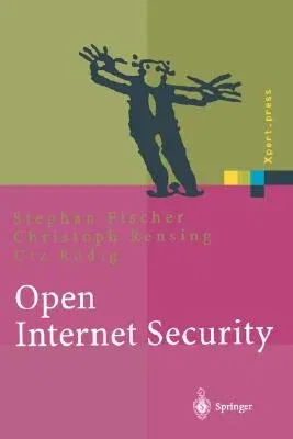 Open Internet Security: Von Den Grundlagen Zu Den Anwendungen (2000)