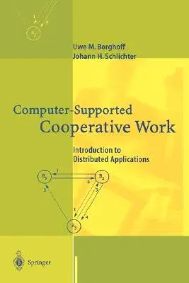 Computer-Supported Cooperative Work: Introduction to Distributed Applications (2000)