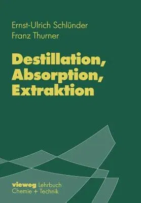 Destillation, Absorption, Extraktion