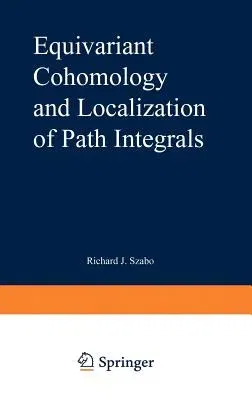 Equivariant Cohomology and Localization of Path Integrals (2000)