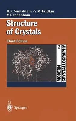 Modern Crystallography 2: Structure of Crystals (2000)