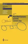 Hard Ball Systems and the Lorentz Gas (2000)