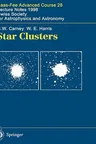 Star Clusters: Saas-Fee Advanced Course 28. Lecture Notes 1998 Swiss Society for Astrophysics and Astronomy (2001)