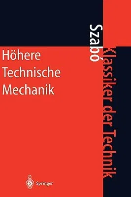 Höhere Technische Mechanik: Nach Vorlesungen