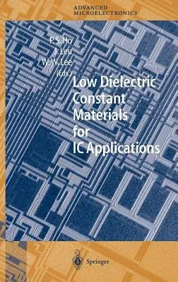 Low Dielectric Constant Materials for IC Applications (2003)