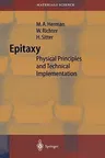 Epitaxy: Physical Principles and Technical Implementation