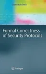 Formal Correctness of Security Protocols (2007)